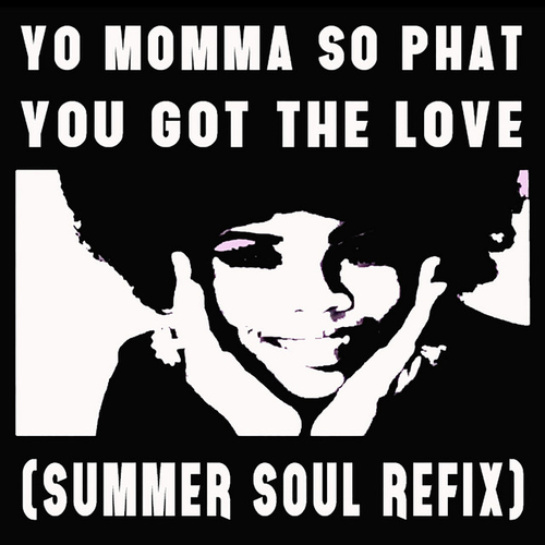 Artwork van You Got The Love (Summer Soul Refix)