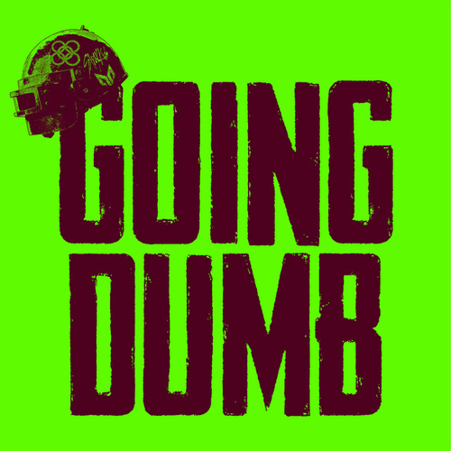 Artwork van Going Dumb